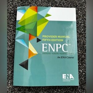 ENA Emergency Nursing Pediatric Course Fifth Edition